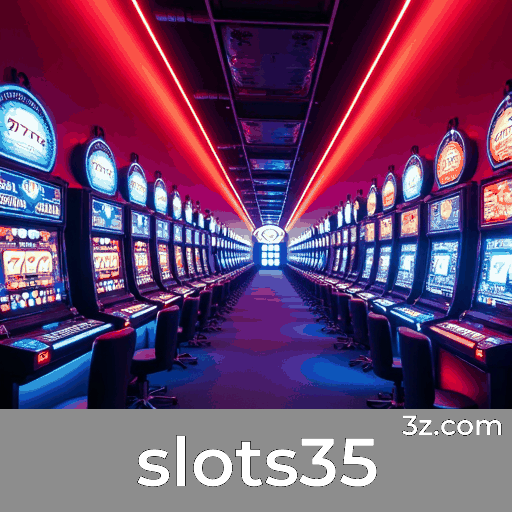 Slots35: Experiência Profissional e Real no Cassino de Elite